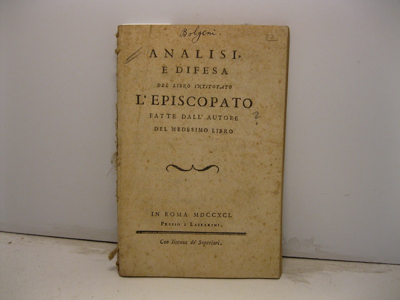 Analisi e difesa del libro intitolato L'episcopato fatte dall'autore del …
