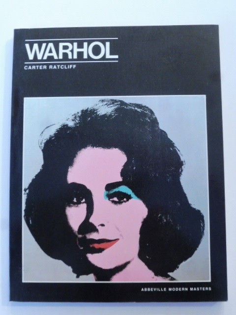 Andy Warhol. Carter Ratcliff