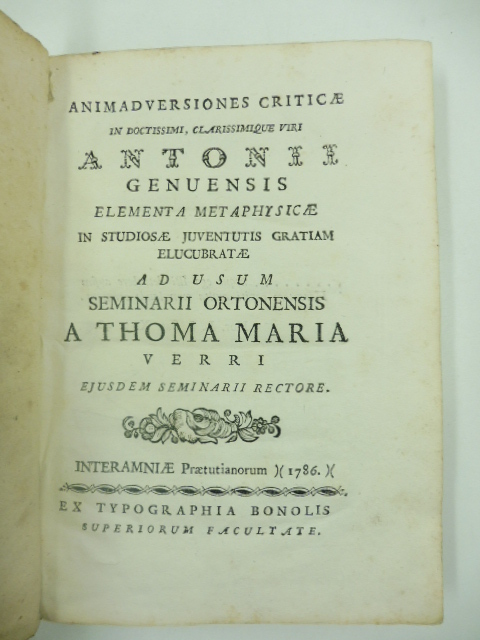 Animadversiones criticae in doctissimi, clarissimique viri Antonii Genuensis elementa metaphysicae …