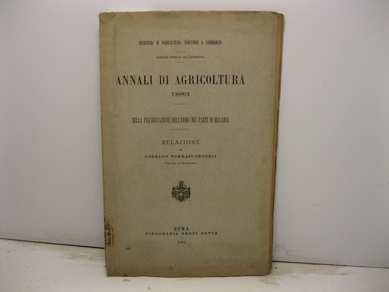 Annali di agricoltura. 1883. Sulla preservazione dell'uomo nei paesi di …