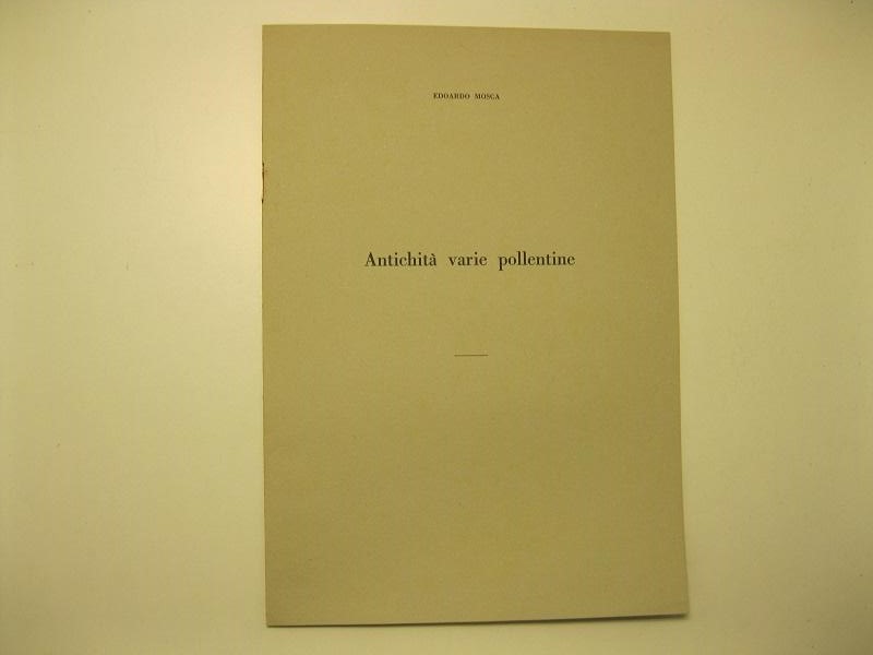Antichita' varie pollentine Estratto dal Bollettino della Societa' per gli …