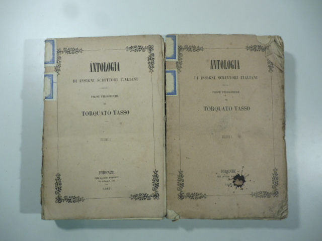 Antologia di insigni scrittori italiani. Prose filosofiche di Torquato Tasso. …