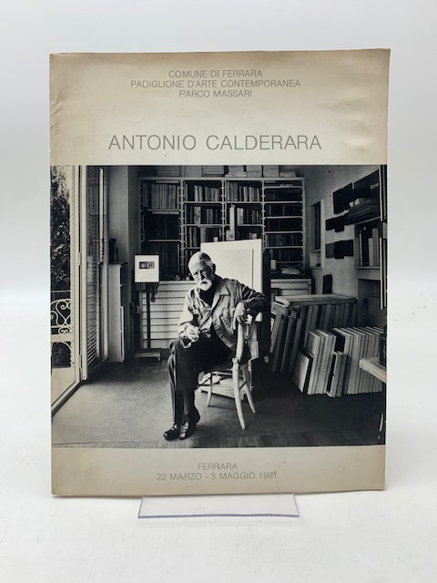 Antonio Calderara. Comune di Ferrara. Padiglione d'arte contemporanea. Parco Massari. …