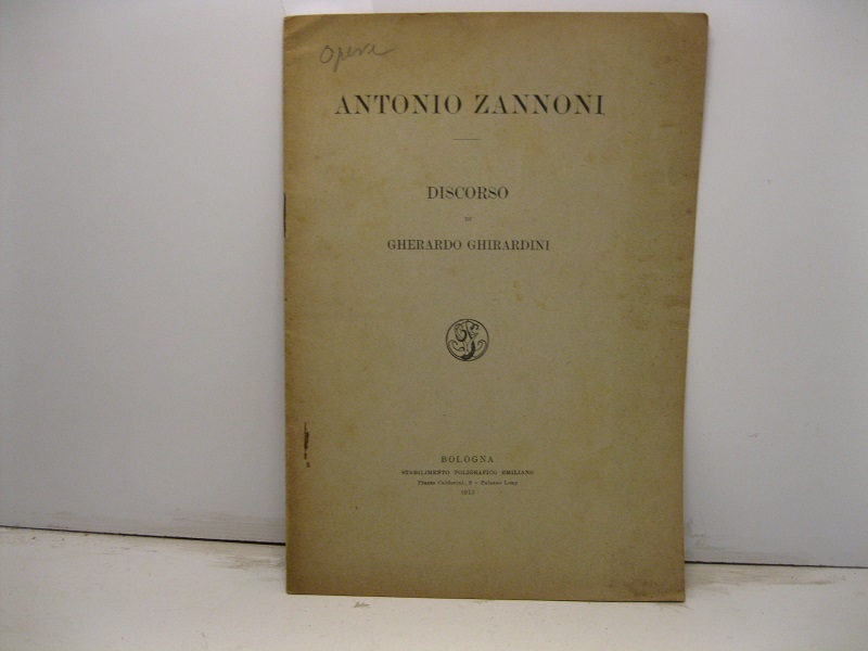 Antonio Zannoni. Discorso.