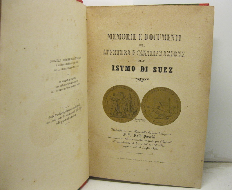 Apertura e canalizzazione dell'Istmo di Suez. Narrazione informativa e documenti …