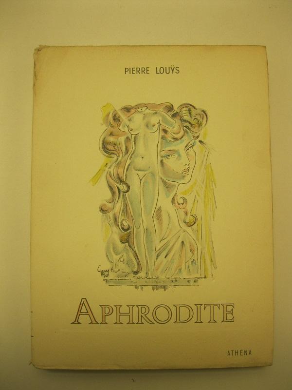 Aphrodite. Illustrations, bandeaux, lettrines et culs-de-lampe d'apres les originaux de …