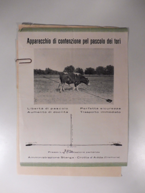Apparecchio di contenzione pel pascolo dei tori. Amministrazione Stanga. Crotta …