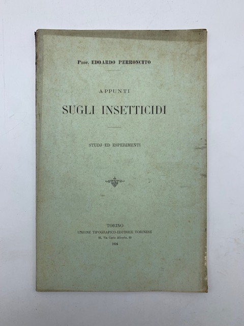 Appunti sugli insetticidi. Studj ed esperimenti
