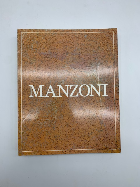 Archivio generale Piero Manzoni. Volume I (Unico pubblicato). Testi critici. …