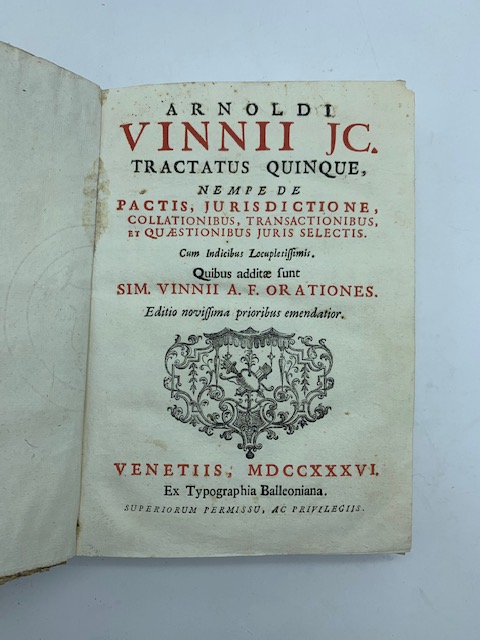 Arnoldi Vinnii JC. tractatus quinque nempe de pactis, jurisdictione, collationibus, …