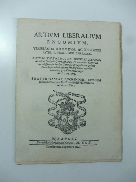 Artium liberalium encomium. Venerando admodum ac religioso patri P. Francisco …