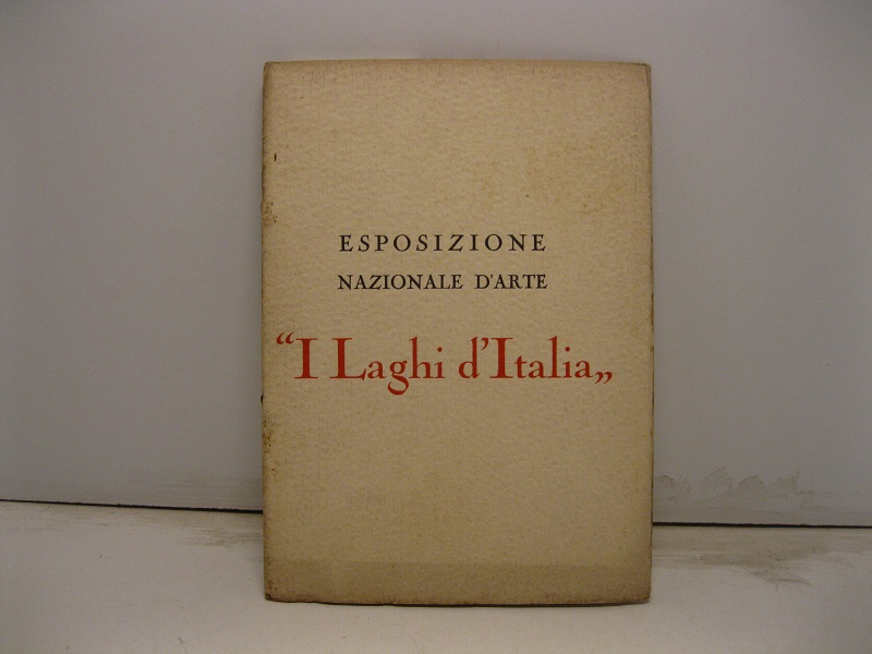 Associazione artistica lombarda. Esposizione Nazionale d'arte 'I laghi d'Italia'. 1925, …