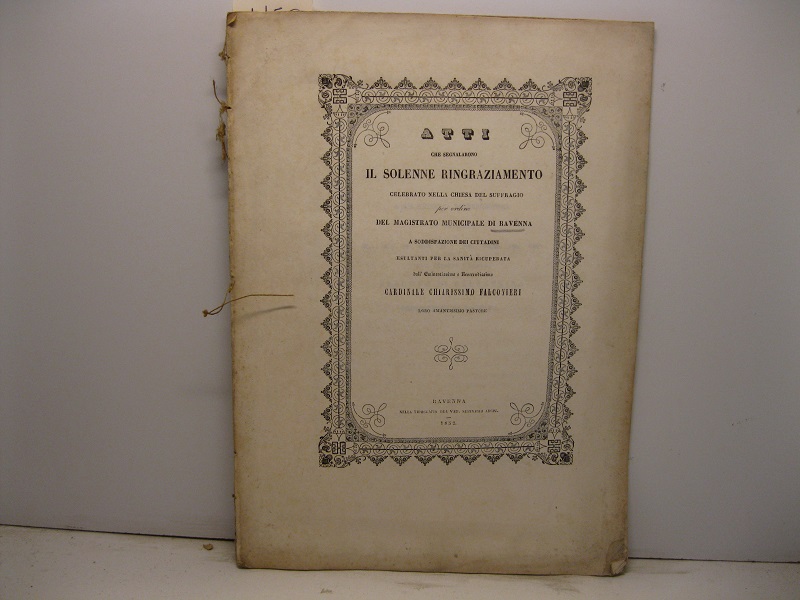 Atti che segnalarono il solenne ringraziamento celebrato nella Chiesa del …