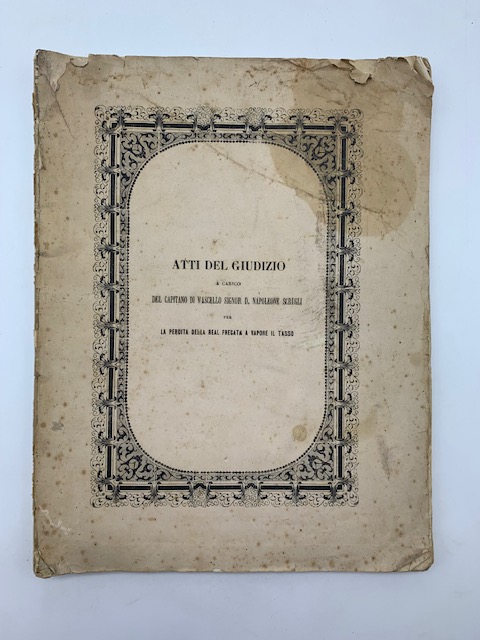Atti del giudizio a carico del Capitano di Vascello Signor …