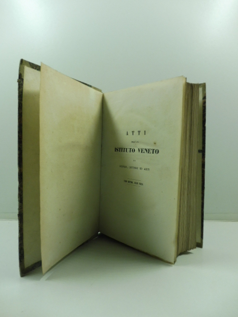 Atti dell'I. R. Istituto Veneto di Scienze, Lettere ed Arti …