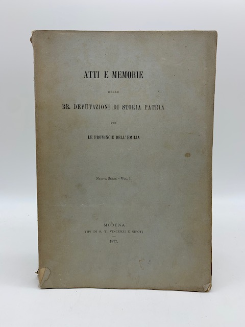 Atti e memorie delle RR. Deputazioni di storia patria per …