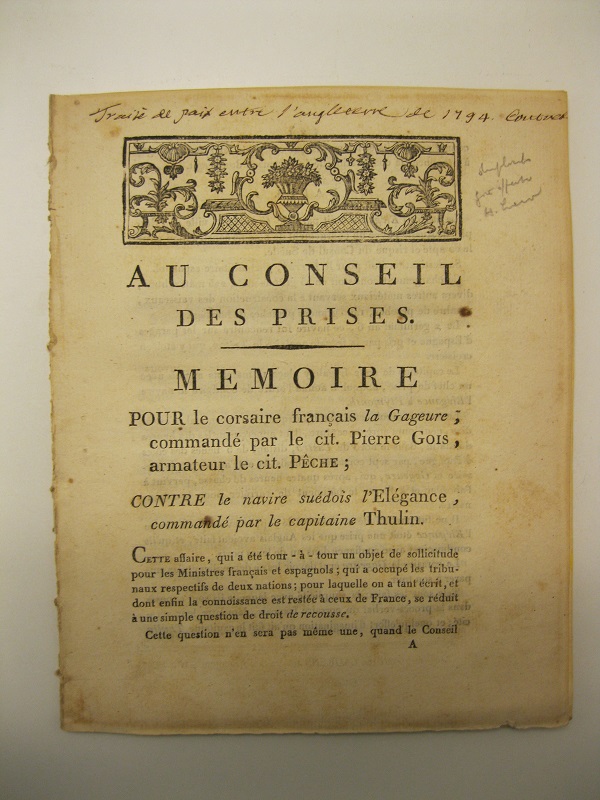 Au Conseil des prises. Memoire pour le corsaire francais la …