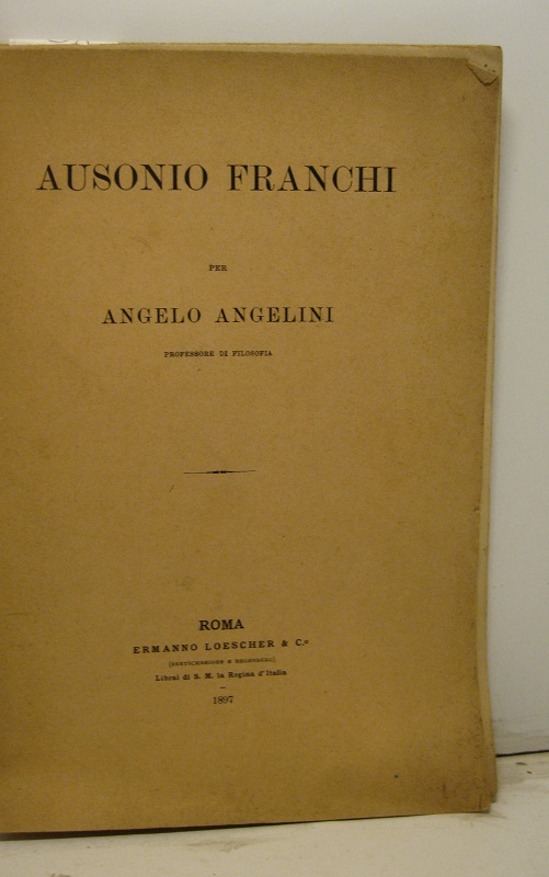 Ausonio Franchi. Conferenze tenute nel Circolo romano di Studi S. …