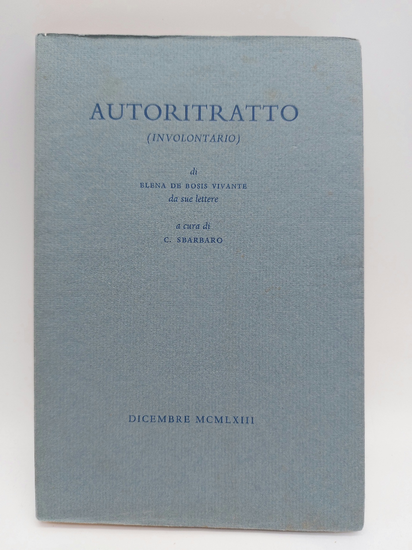 Autoritratto (involontario) di Elena De Bosis Vivante da sue lettere