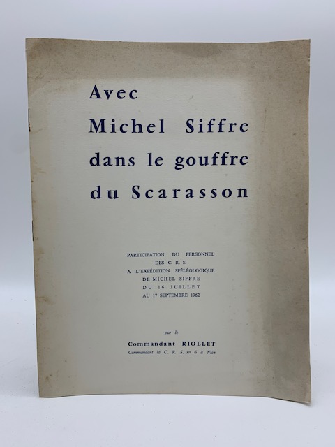 Avec Michel Siffre dans le gouffre du Scarasson. Partecipation du …