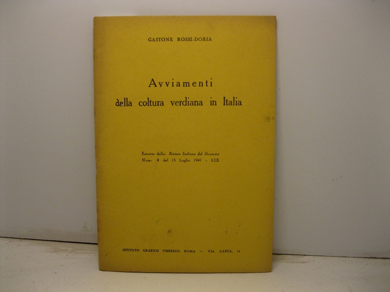 Avviamenti della coltura verdiana in Italia. Estratto dalla Rivista Italiana …