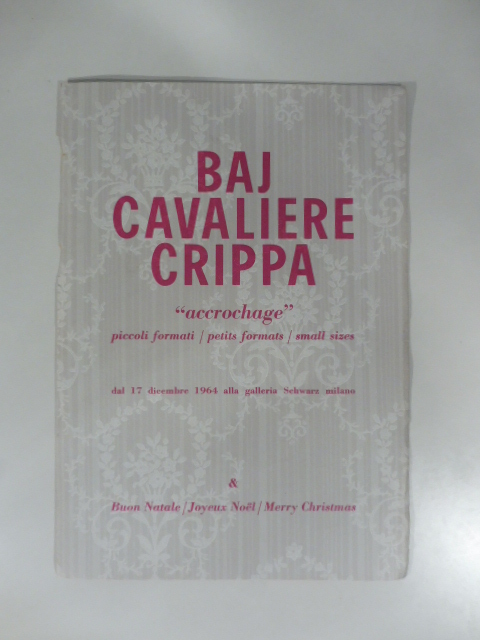 Baj Cavaliere Crippa 'Accrochage'. Piccoli formati / petits formats / …