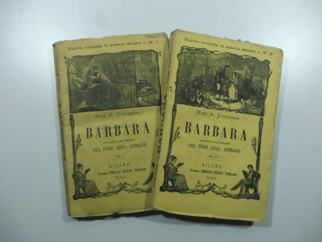 Barbara. Riduzione dall'inglese del Prof. Gius. Arnaud. Volume I, II