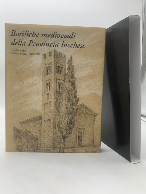 Basiliche medievali della Provincia lucchese. La guida inedita di Enrico …