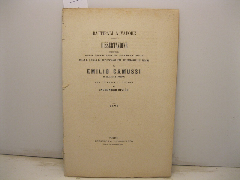 Battipali a vapore. Dissertazione presentata alla Commissione esaminatrice della R. …
