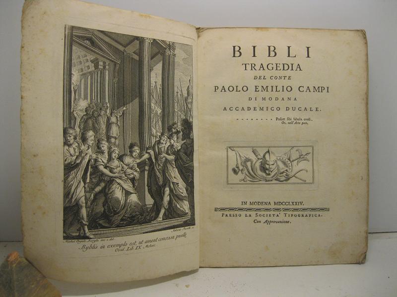 Bibli. Tragedia del conte Emilio Campi di Modana accademico ducale