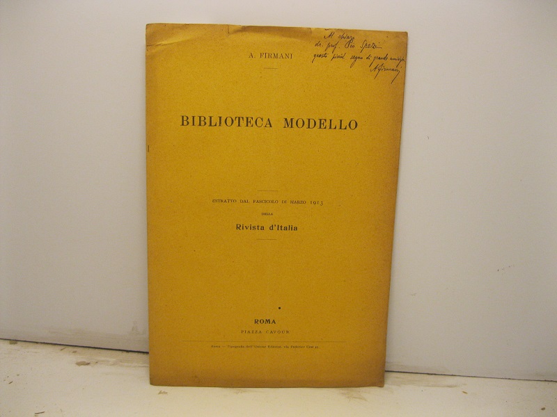 Biblioteca modello. Estratto dal fascicolo di marzo 1913 della Rivista …
