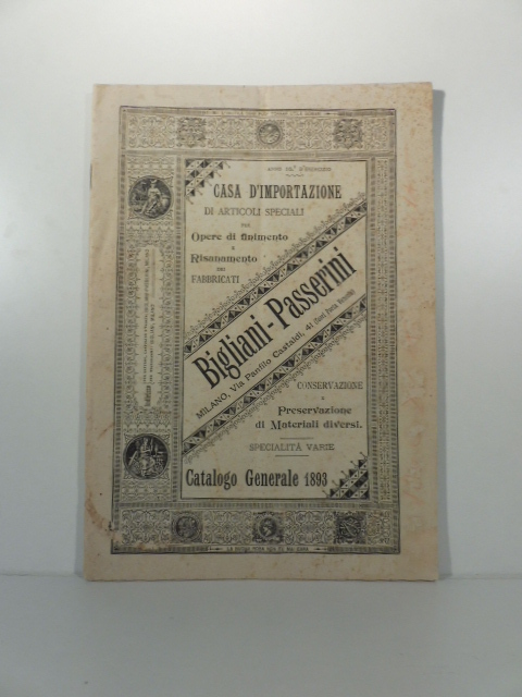 Bigliani-Passerini. Casa d'importazione di articoli speciali per opere di finimento …