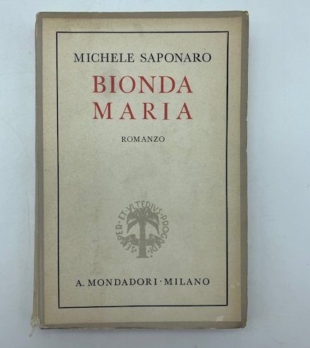 Bionda Maria. Romanzo