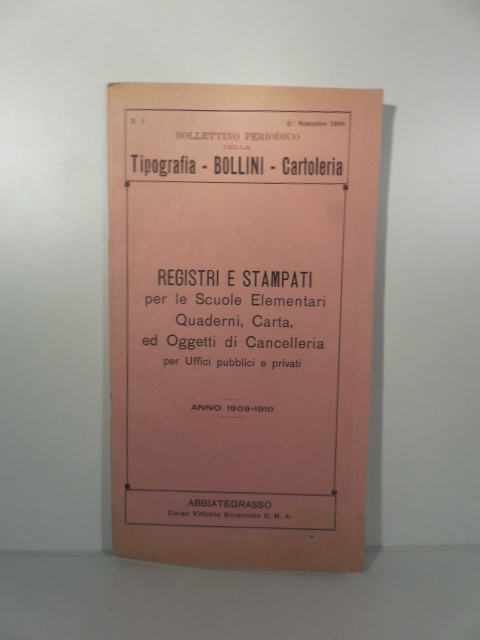 Bollettino periodico della tipografia, bollini, cartoleria. Registri e stampati per …