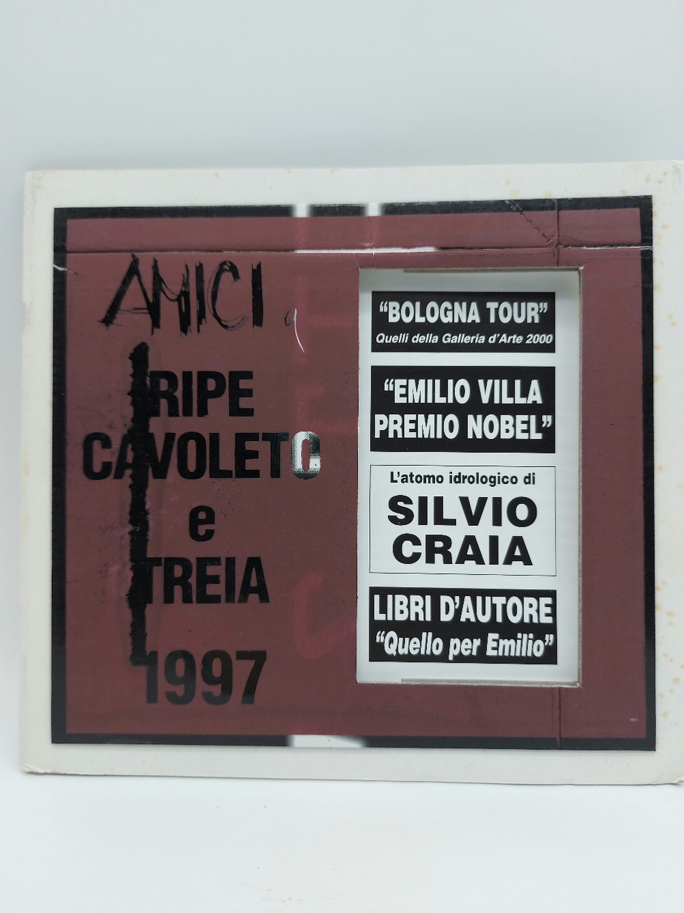 Bologna Tour. Quelli della Galleria d'Arte 2000; Emilio Villa Premio …