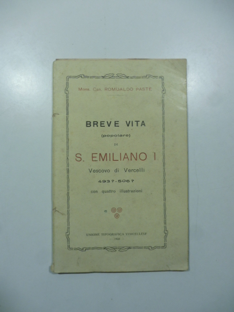 Breve vita (popolare) di S. Emiliano Vescovo di Vercelli 493-506