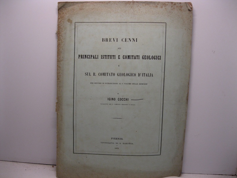 Brevi cenni sui principali istituti e comitati geologici e sul …
