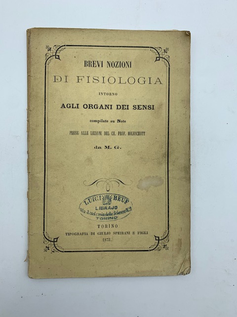 Brevi nozioni di fisiologia intorno agli organi dei sensi compilate …