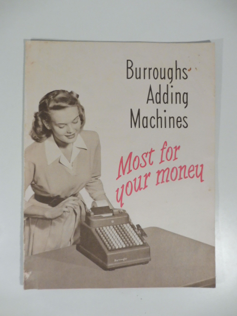 Burroughs Adding Machines. Most for your money