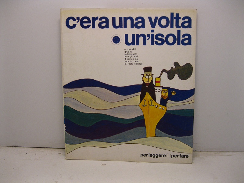 C'era una volta un'isola a cura del gruppo redazionale io …
