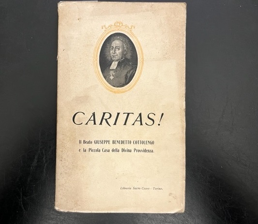 Caritas! Il Beato Giuseppe Benedetto Cottolengo e la Piccola Casa …