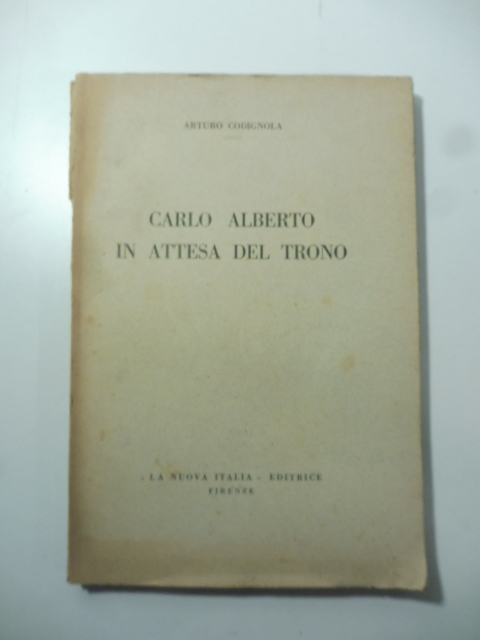 Carlo Alberto in attesa del trono