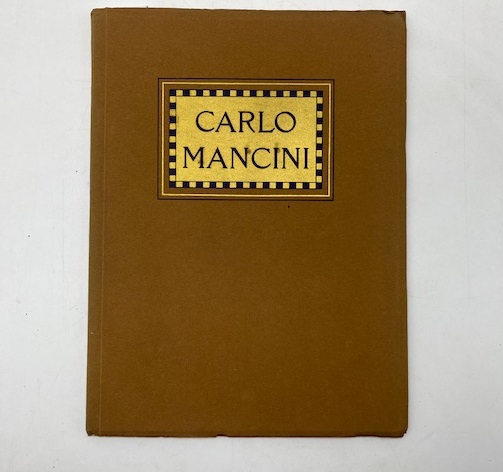 Carlo Mancini. Quaranta riproduzioni delle sue migliori opere