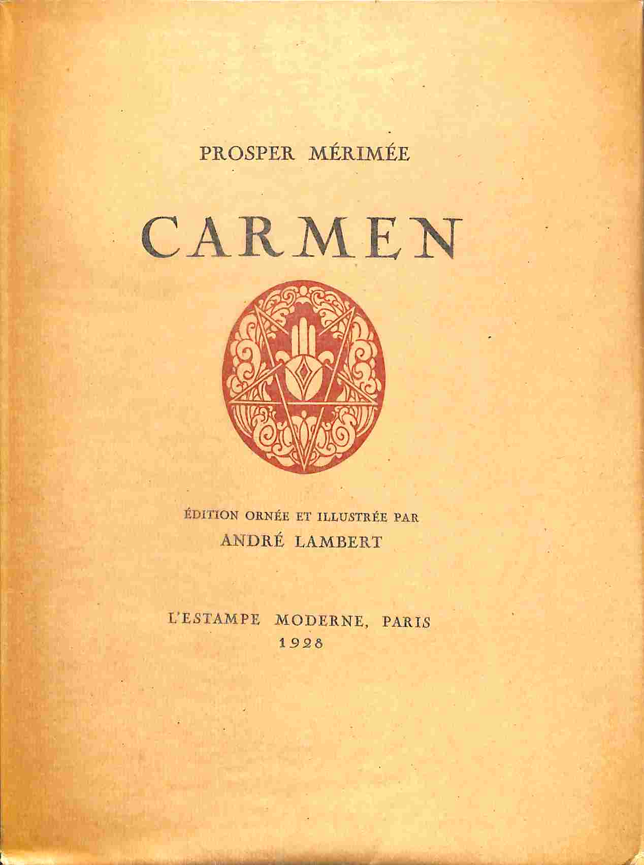 Carmen. Edition ornee de quinze compositions en couleurs gravees a …