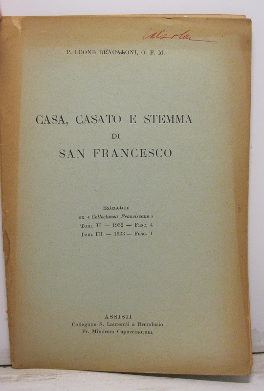 Casa, casato e stemma di S. Francesco. Extractum ex collectanea …