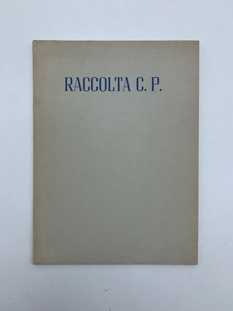 Casa di vendite Guglielmi, Milano. Raccolta C. P. Opere pittoriche …