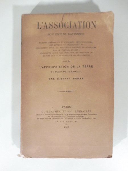 L'Association. Son emploi rationnel. Examen theorique du principe.