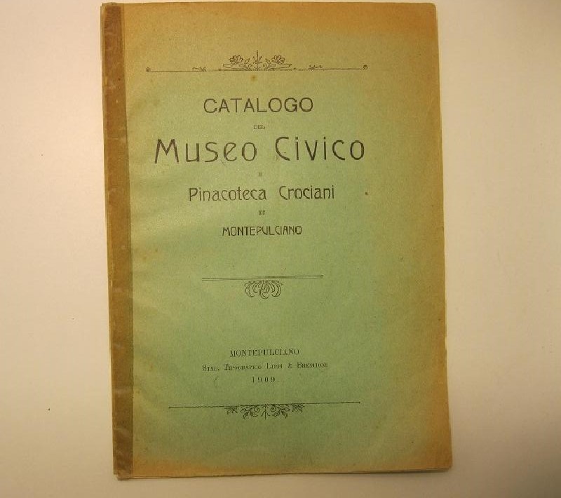 CATALOGO DEL MUSEO CIVICO e pinacoteca Crociani di Montepulciano