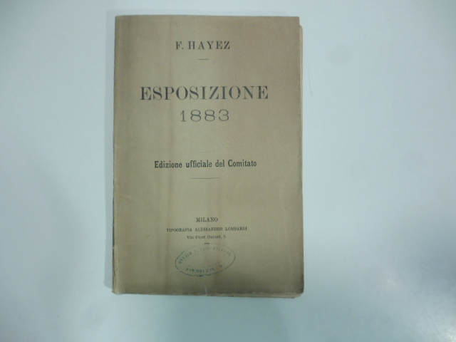 Catalogo della Esposizione retrospettiva di alcune opere del defunto professore …