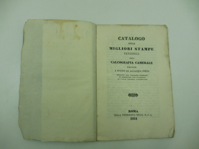 CATALOGO DELLE MIGLIORI STAMPE VENDIBILI NELLA CALCOGRAFIA CAMERALE incise a …